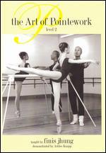 Finis Jhung Ballet Technique: The Art of Pointwork, Level 2