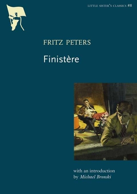 Finistre - Peters, Fritz, and Bronski, Michael (Introduction by)