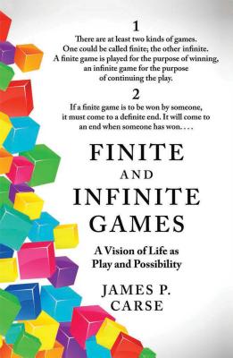 Finite and Infinite Games - Carse, James
