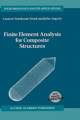 Finite Element Analysis for Composite Structures - Tenek, L T, and Argyris, John
