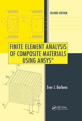 Finite Element Analysis of Composite Materials Using Ansys - Barbero, Ever J