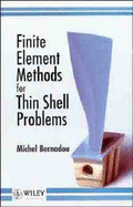 Finite Element Methods for Thin Shell Problems - Bernadou, M