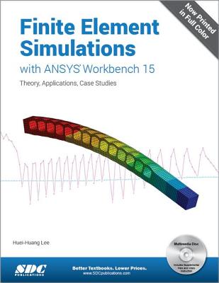 Finite Element Simulations with ANSYS Workbench 15 - Lee, Huei-Huang