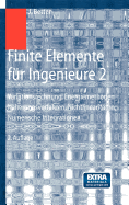 Finite Elemente Fr Ingenieure 2: Variationsrechnung, Energiemethoden, Nherungsverfahren, Nichtlinearitten, Numerische Integrationen