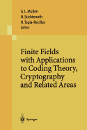 Finite Fields with Applications to Coding Theory, Cryptography and Related Areas: Proceedings of the Sixth International Conference on Finite Fields and Applications, Held at Oaxaca, Mxico, May 21-25, 2001