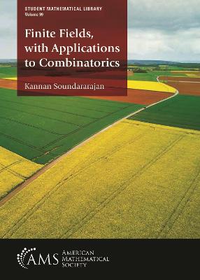 Finite Fields, with Applications to Combinatorics - Soundararajan, Kannan