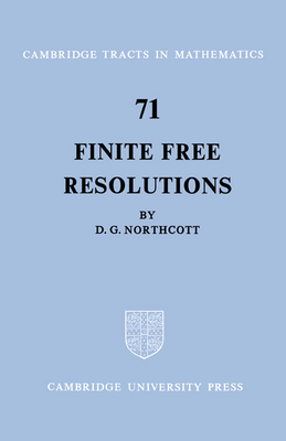 Finite Free Resolutions - Northcott, D. G.