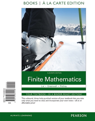 Finite Mathematics - Lial, Margaret, and Greenwell, Raymond, and Ritchey, Nathan