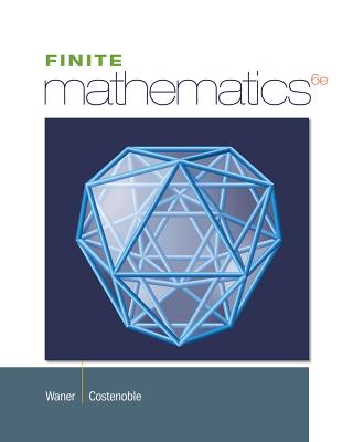 Finite Mathematics - Waner, Stefan, and Costenoble, Steven