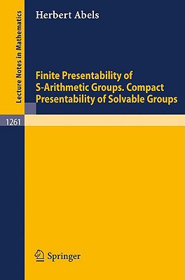 Finite Presentability of S-Arithmetic Groups. Compact Presentability of Solvable Groups - Abels, Herbert