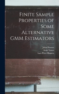 Finite Sample Properties of Some Alternative GMM Estimators