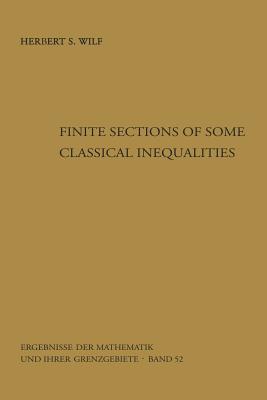 Finite Sections of Some Classical Inequalities - Wilf, Herbert S