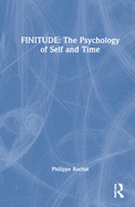 Finitude: The Psychology of Self and Time