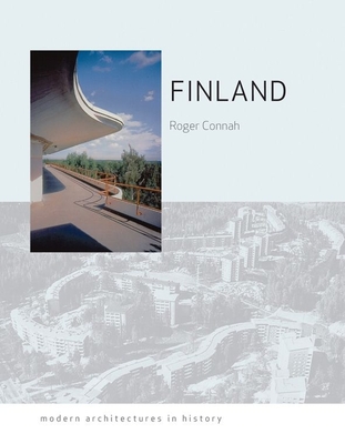 Finland: Modern Architectures in History - Connah, Roger