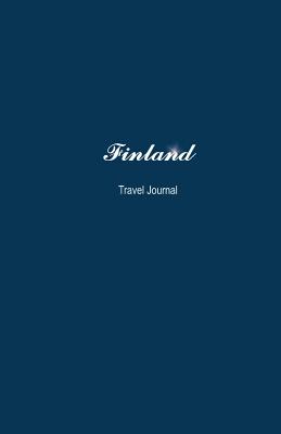 Finland Travel Journal: Perfect Size 100 Page Notebook Diary - Creativejournals