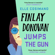 Finlay Donovan Jumps the Gun: the instant New York Times bestseller!