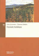 Finnish Folklore - Virtanen, Leea, and DuBois, Thomas