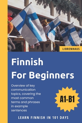 Finnish For Beginners: Learn Finnish in 101 Days - Librenhaus