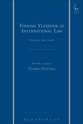 Finnish Yearbook of International Law, Volume 24, 2014 - Tiittala, Tuomas (Editor)
