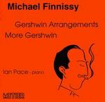 Finnissy: Gershwin Arrangements, More Gershwin
