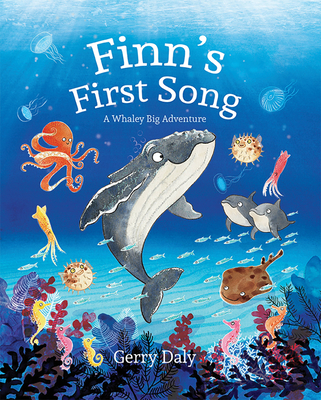 Finn's First Song: A Whaley Big Adventure - Daly, Gerry