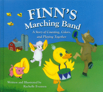 Finn's Marching Band: A Story of Counting, Colors, and Playing Together