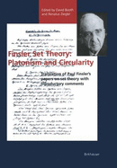 Finsler Set Theory: Platonism and Circularity: Translation of Paul Finsler S Papers on Set Theory with Introductory Comments - Booth, David (Editor), and Ziegler, Renatus (Editor)