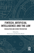 Fintech, Artificial Intelligence and the Law: Regulation and Crime Prevention