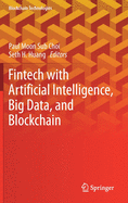 Fintech with Artificial Intelligence, Big Data, and Blockchain