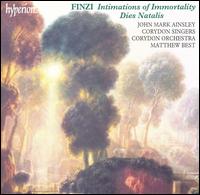 Finzi: Intimations of Immortality; Dies Natalis - John Mark Ainsley (tenor); Corydon Singers (choir, chorus); Corydon Orchestra; Matthew Best (conductor)