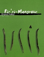 Fiona Foley: Pir'Ri - Mangrove (Queensland Art Gallery in Focus): Pir'Ri - Mangrove