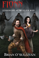 Fionn: Stranger at Mulln Bn