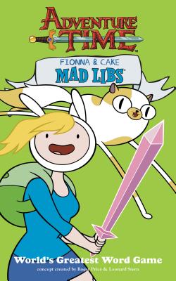 Fionna and Cake Mad Libs - Mad Libs