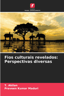 Fios culturais revelados: Perspectivas diversas