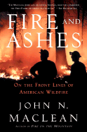 Fire and Ashes: On the Front Lines Battling Wildfires