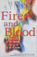 Fire and Blood: The Work of the Spirit, the Work of the Cross