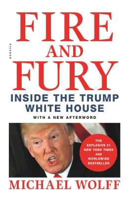 Fire and Fury: Inside the Trump White House - Wolff, Michael