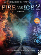 Fire and Ice 2 2nd Edition: Junior Cycle Second & Third Year English