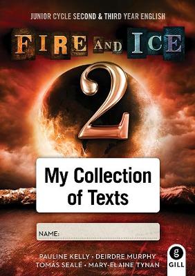 Fire and Ice 2 Collection of Text - Kelly, Pauline, and Murphy, Deirdre, and Seale, Tomas