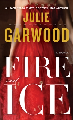 Fire and Ice - Garwood, Julie