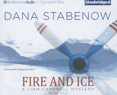 Fire and Ice - Stabenow, Dana, and Gavin (Read by), and Daniels, Luke (Read by)
