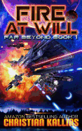 Fire at Will: A Space Opera Adventure with Litrpg Elements
