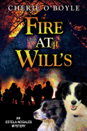 Fire at Will's: Estela Nogales Mystery Book 1