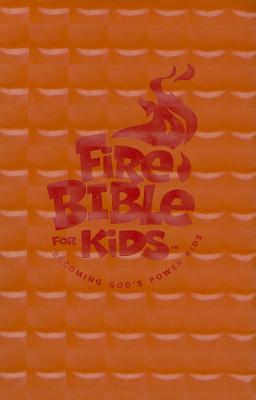 Fire Bible for Kids-NIV: Becoming God's Power Kids - Life Publishers (Compiled by)