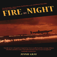 Fire By Night: The Dramatic Story of One Pathfinder Crew and Black Thursday, 16 December 1943