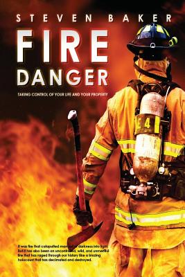 Fire Danger - Baker, Steven