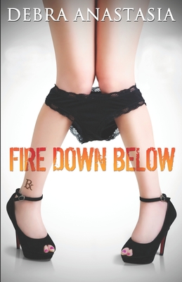 Fire Down Below - Anastasia, Debra