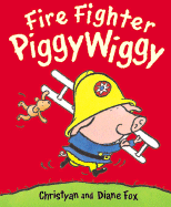 Fire Fighter Piggywiggy