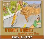 Fire! Fire! Pants On Liar