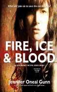 Fire, Ice, & Blood: The Story of Jake and Holly Book I